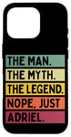 Coque pour iPhone 16 Pro The Man The Myth The Legend NOPE Just Adriel Citation amusante