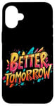 iPhone 16 Plus Multicolor Better Tomorrow Costume for Boys and Girls Case