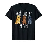 Best Cocker Spaniel Mum I Dog Gift for Women T-Shirt