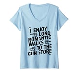 Womens Firearm Humor I Enjoy Long Romantic Walks to the Gun Store V-Neck T-Shirt