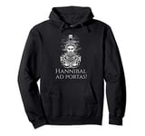 Hannibal Ad Portas - Carthage & Ancient Rome History Pullover Hoodie