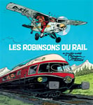 Les Robinsons du rail - Tome  - Les Robinsons du rail (BD)