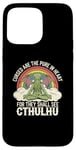 iPhone 15 Pro Max Funny Cthulhu Mythos Quote, Retro Yoga Cthulhu Case