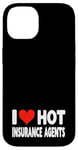 Coque pour iPhone 14 I Love Hot Insurance Agents - Heart - Life Home Auto Insure