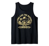 Long Live The Hippies And The Cowboys Country Tank Top