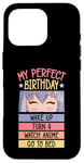 Coque pour iPhone 16 Pro My Perfect Birthday Wake Up Turn 4 Montre Anime Go To Bed