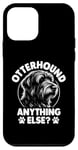 iPhone 12 mini Otterhound Anything Else Otterhounds Case