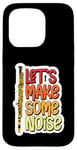 Coque pour iPhone 15 Pro Let's Make Some Noise Flûte Joueur