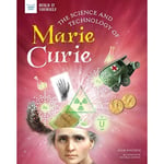 SCIENCE & TECHNOLOGY OF MARIE CURIE (häftad, eng)