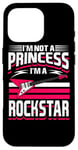 Coque pour iPhone 16 Pro Je ne suis pas une princesse, je suis une rockstar, guitariste Rock n Roll