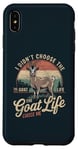 iPhone XS Max Goat Owner Funny Goat Life Chose Me Vintage Goat Case