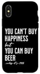 iPhone X/XS You Can't Buy Happiness But You Can Buy Beer Unless its 1925 Case