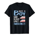 Mens Ambulance Gift Just A Boy Who Really Loves Ambulances T-Shirt