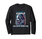 Sinners are much more fun. Long Sleeve T-Shirt