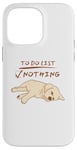 iPhone 14 Pro Max Cute lazy sleeping Labrador Dog Lover to do list nothing Case