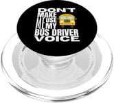 Ne m'obligez pas à utiliser mon chauffeur de bus Voice Fun School Bus Driver PopSockets PopGrip pour MagSafe