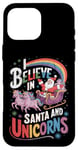 iPhone 16 Pro Max Christmas Unicorn Lover I Believe In Santa And Unicorns Case