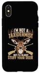 Coque pour iPhone X/XS Je ne suis pas taxidermiste mais je serais heureuse de farcir vos cerfs