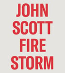 John Scott  Firestorm