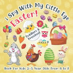 I Spy with My Little Eye Easter Book for Kids 2-5 Year Olds Toddlers & Presch...