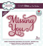 Creative Expressions Sue Wilson-Noble Shadowed Sentiment-Missing You-Craft, Metal, Largest die 8.8 x 11.7 cm