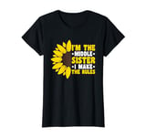 I'm The Middle Sister I Make The Rules For Middle Sister T-Shirt