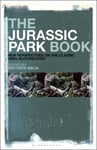 The Jurassic Park Book  New Perspectives on the Classic 1990s Blockbuster