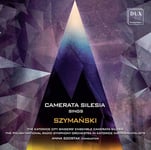 Szymanski, Szostak  Camerata Silesia Sings Szymanski  CD