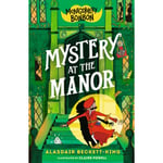 Montgomery Bonbon: Mystery at the Manor (häftad, eng)