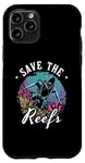 iPhone 11 Pro Save The Reefs Future Marine Ocean Science Marine Biology Case