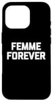 Coque pour iPhone 16 Pro T-shirt femme Forever drôle dicton sarcastique humour cool mignon