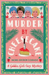 Murder by Cheesecake  A Golden Girls Cozy Mystery