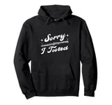 Sorry I Tooted Clarinet Player Music Playing Lover Musician Pullover Hoodie