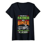 Womens This Man Is A Father and a Biker Nothing Scares Me Anymore V-Neck T-Shirt