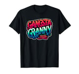 Gangsta Granny Gangster Grandma Grandmother T-Shirt