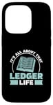 Coque pour iPhone 14 Pro All About That Ledger Life Bank Examination A Bank Examination