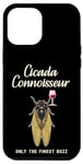 Coque pour iPhone 15 Pro Max Funny Cicada Connnoisseur, Only the Finest Buzz, Wine