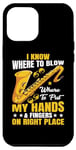 Coque pour iPhone 14 Pro Max Know Where To Blow & Put My Hands & Fingers On Right Place