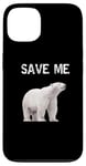 iPhone 13 Bear Polar Protest Climate Change Arctic Save me Case