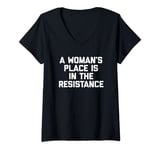 Womens A Woman's Place Is In The Resistance T-Shirt funny feminist V-Neck T-Shirt