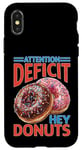 Coque pour iPhone X/XS Attention Deficit Hey Donuts Jeux de mots sur le TDAH ----