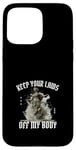 Coque pour iPhone 15 Pro Max Statue Keep Your Laws Off My Body (ne Mettez Pas Vos Lois