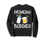 Drinking Buddies Funny Beer Drinking Dad Gift Sweatshirt