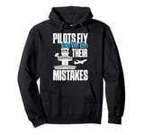 Pilots Fly We Fix Their Mistakes Air Traffic Controller Pullover Hoodie