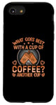 iPhone SE (2020) / 7 / 8 What Goes Best With A Cup Of Coffee? Another Cup Case