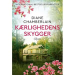 Kärlekens Skuggor | Diane Chamberlain | Språk: Danska