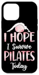 iPhone 12 mini Pilates Instructor Teacher I Hope I Survive Pilates Today Case