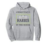 A Woman’s Place Is In The White House 2024 Kamala Harris Pullover Hoodie