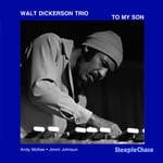 Walt Dickerson  To My Son  CD