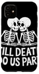 iPhone 11 Till death do us part Skeleton Couple Case